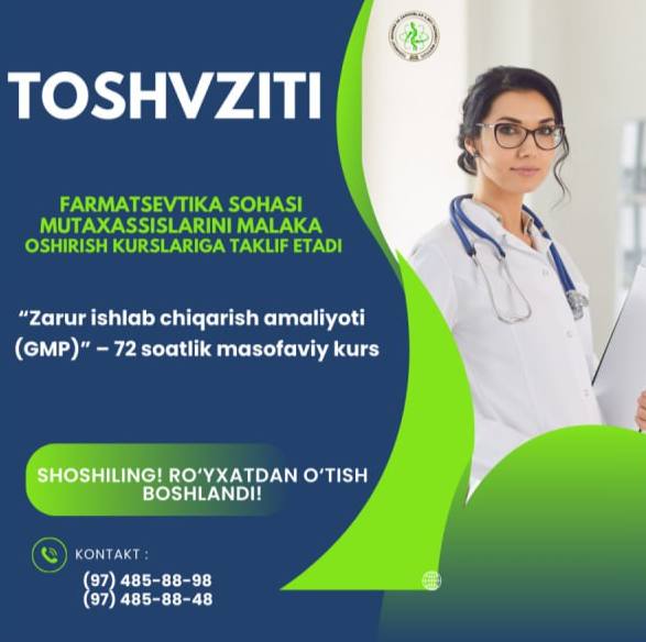 FARMATSEVTIKA SOHASI MUTAXASSISLARINI MALAKA OSHIRISH KURSLARIGA TAKLIF ETADI