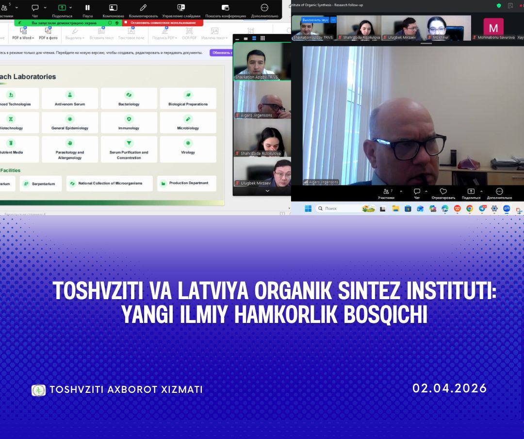 TOSHVZITI VA LATVIYA ORGANIK SINTEZ INSTITUTI: YANGI ILMIY HAMKORLIK BOSQICH